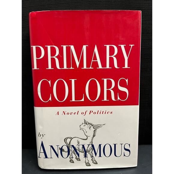 Primary Colors: A Novel of Politics Book - Picture 1 of 7